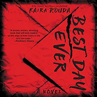 Best Day Ever Author - Kaira Rouda